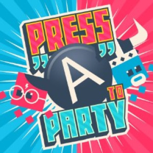 Press A to Party